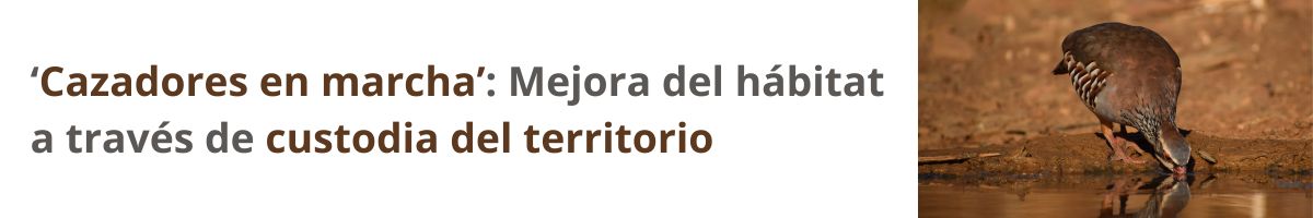custodia territorio banner Cazadores en marcha. Mejora del hábitat a través de custodia del territorio